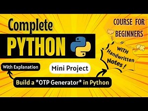 *Build a OTP Generator in Python* | Mini Project | Python Full course for Beginners