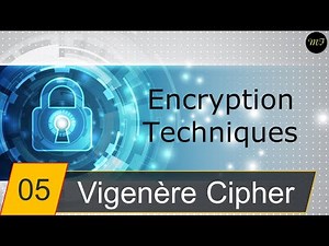 # 05 Vigenère Cipher Encryption / Decryption - شرح بالعربي