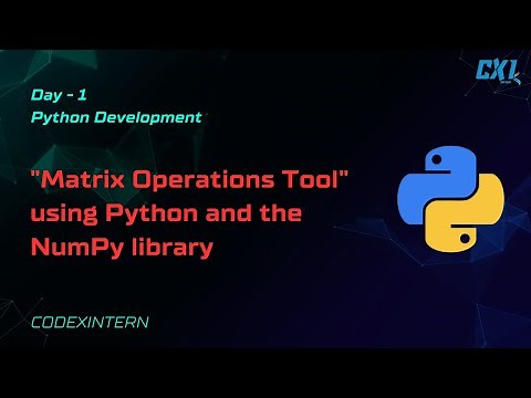 Matrix Operations Tool using Python and the NumPy library