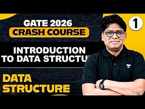 Data Structures 01 | Introduction to Data Structures | Computer Science & IT | GATE Crash Course