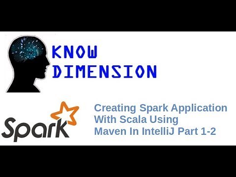 Creating Spark Application with Scala using Maven in IntelliJ 1-2