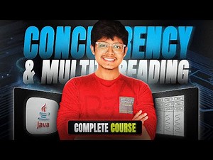 🧵 Concurrency & Multithreading COMPLETE Crash Course | All you need to know for any LLD Rounds ‼️