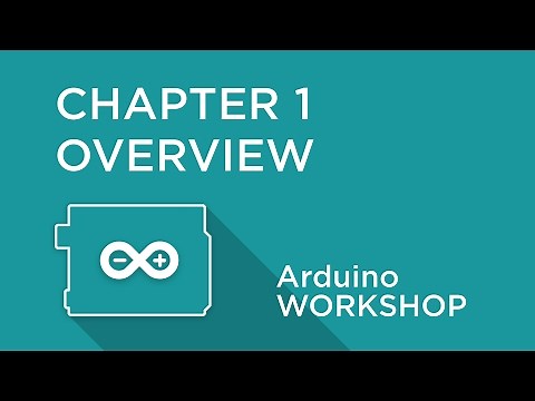 Arduino Workshop - Chapter One - Introduction