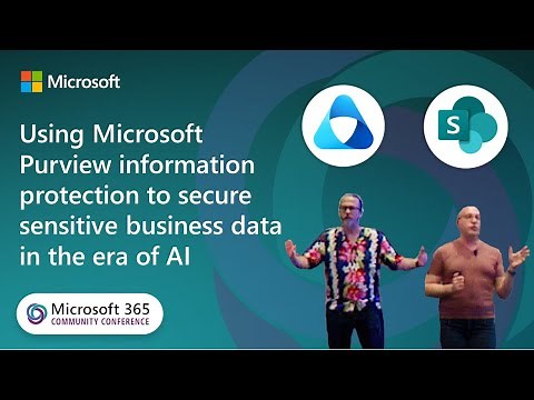 Using Purview Information Protection to secure sensitive business data in the era of AI