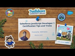 Salesforce JavaScript Developer 1 Certification Tips and Tricks