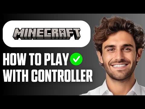 How To Play Minecraft Java with a Controller (Easy Guide 2025)