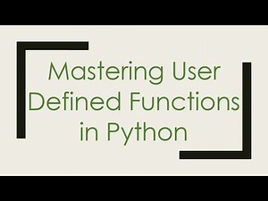 Mastering User Defined Functions in Python