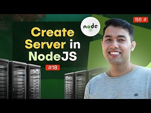 #18: Creating a Web Server in Node.js 🔥 HTTP Module in Node JS