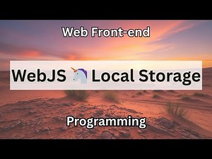 Javascript WebJS 🦄 Local Storage | Web Front-end Programming