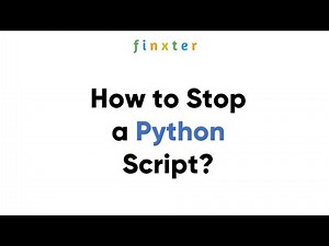 How to Stop a Python Script (Keyboard and Programmatically) - Be on the Right Side of Change